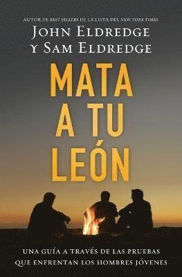 John Eldredge, Sam Eldredge - Mata a tu león, Häftad