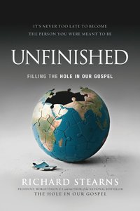 bokomslag Unfinished: Filling the Hole in Our Gospel