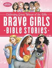 bokomslag Brave Girls Bible Stories