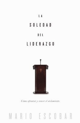 Mario Escobar - soledad del liderazgo, Häftad