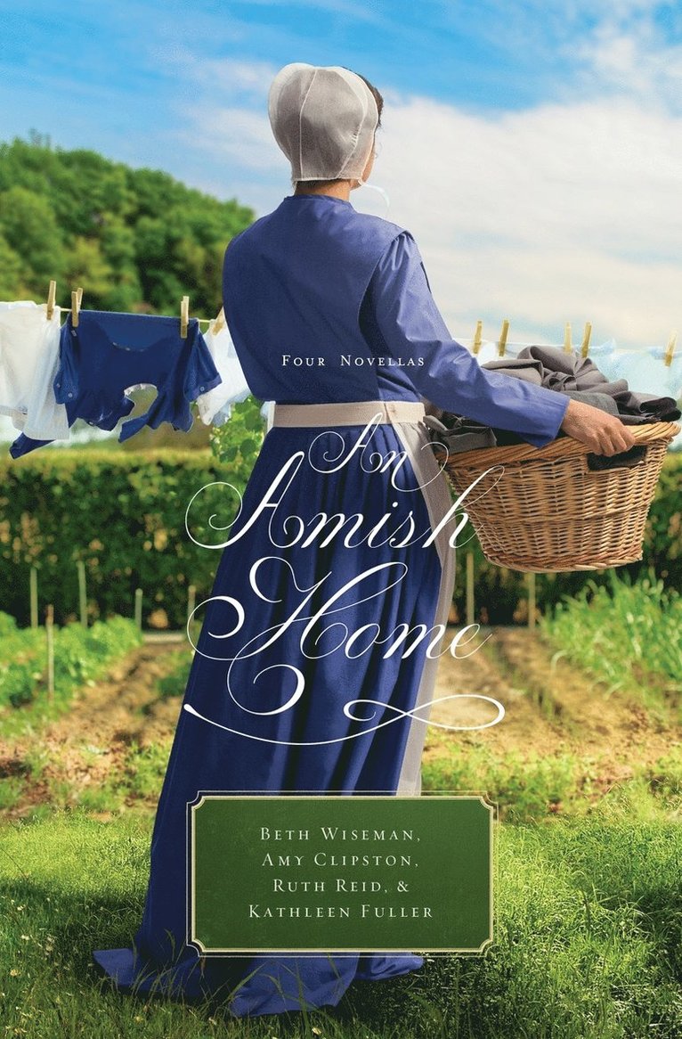 Beth Wiseman, Amy Clipston, Kathleen Fuller, Ruth Reid - Amish Home, Häftad