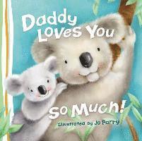 bokomslag Daddy Loves You So Much