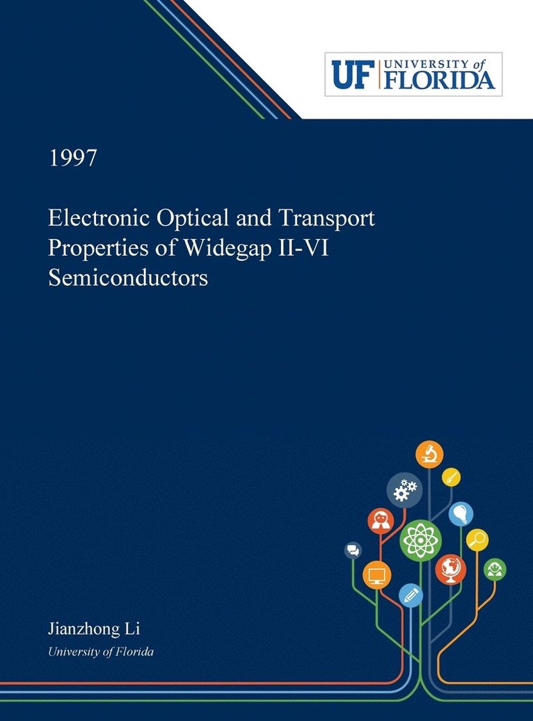 Jianzhong Li - Electronic Optical and Transport Properties of Widegap II-VI Semiconductors, Inbunden