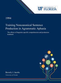 bokomslag Training Noncanonical Sentence Production in Agrammatic Aphasia