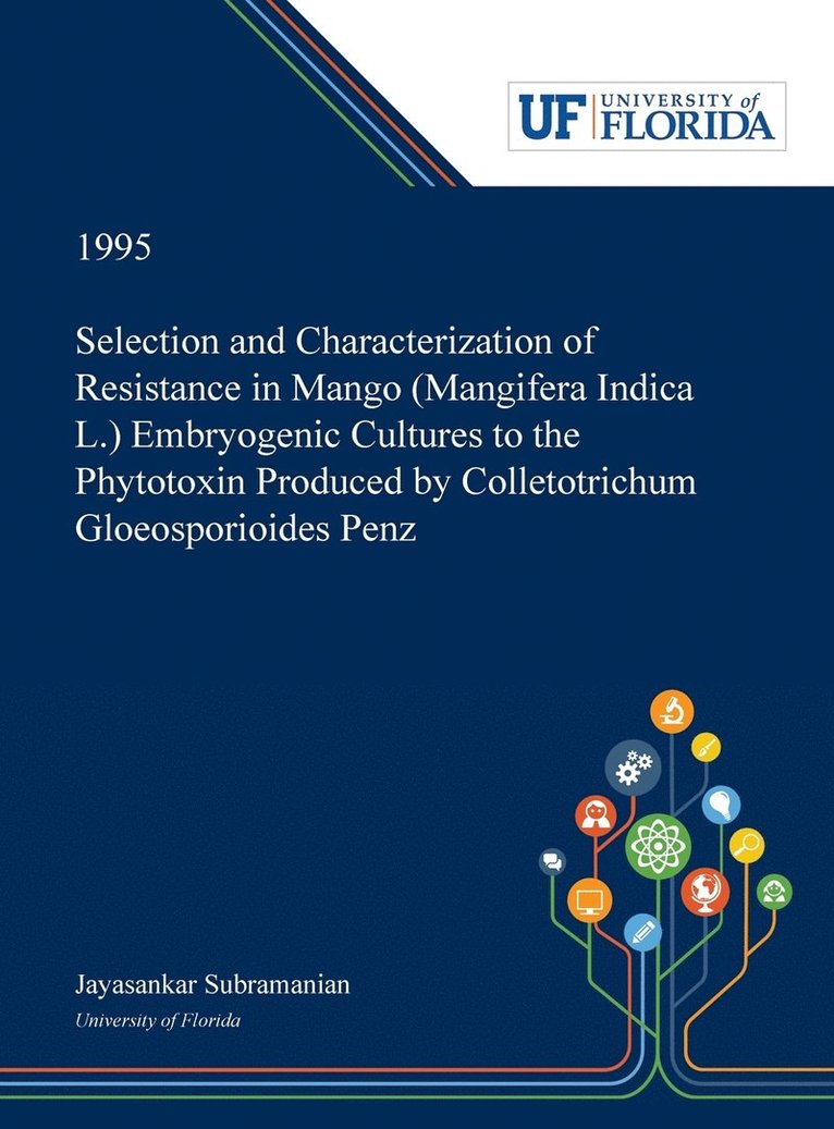 Selection and Characterization of Resistance in Mango (Mangifera Indica L.) Embryogenic Cultures to the Phytotoxin Produced by Colletotrichum Gloeosporioides Penz 1