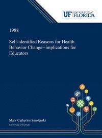 bokomslag Self-identified Reasons for Health Behavior Change--implications for Educators