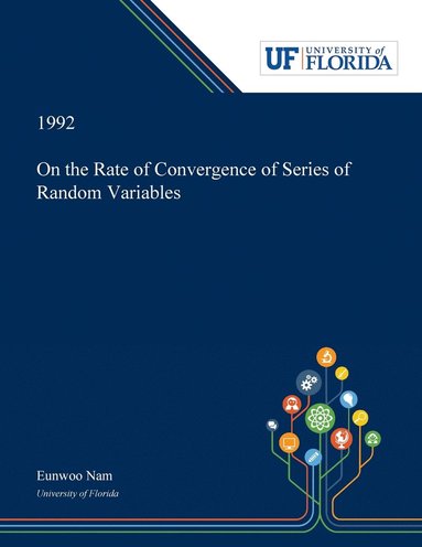 bokomslag On the Rate of Convergence of Series of Random Variables