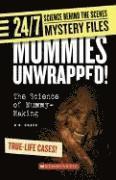 N. B. Grace - Mummies Unwrapped!: The Science of Mummy-Making, Inbunden