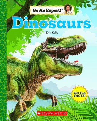 Dinosaurs (Be An Expert!) 1