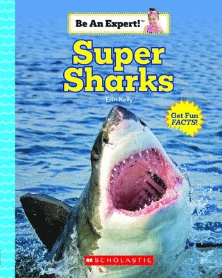 bokomslag Super Sharks (Be An Expert!)