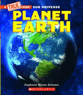 Stephanie Warren Drimmer - Planet Earth (A True Book), Häftad