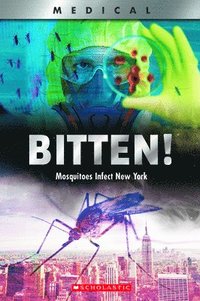 bokomslag Bitten!: Mosquitoes Infect New York (Xbooks)