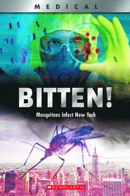 bokomslag Bitten!: Mosquitoes Infect New York (XBooks)