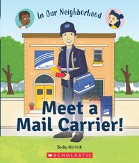 bokomslag Meet a Mail Carrier! (in Our Neighborhood)