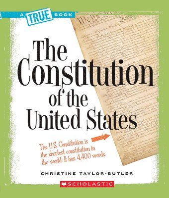 The Constitution of the United States (a True Book: American History) 1