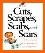 bokomslag Cuts, Scrapes, Scabs, and Scars