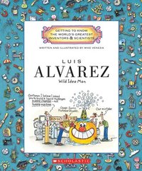 bokomslag Luis Alvarez (Getting To Know The World's Greatest Inventors & Scientists)