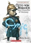 bokomslag Otto Von Bismarck: Iron Chancellor of Germany