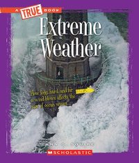 bokomslag Extreme Weather (A True Book: Extreme Science)
