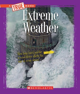 Extreme Weather (A True Book: Extreme Science) 1