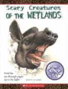 Penny Clarke - Scary Creatures of the Wetlands, Inbunden