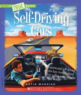 Katie Marsico - Self-Driving Cars (A True Book: Engineering Wonders), Häftad. Tillgänglighet: Lägg i varukorg