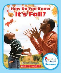bokomslag How Do You Know It's Fall? (Rookie Read-About Science: Seasons)