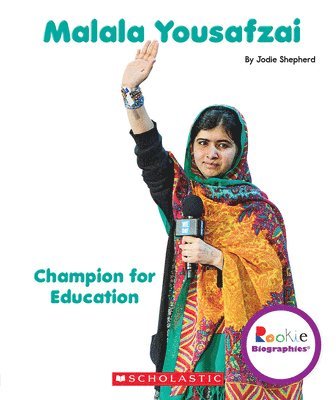 Malala Yousafzai: Champion for Education (Rookie Biographies) 1