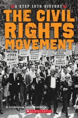 bokomslag The Civil Rights Movement (a Step Into History)