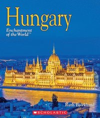 bokomslag Hungary (Enchantment of the World)