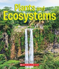 bokomslag Plants and Ecosystems (a True Book: Incredible Plants!)