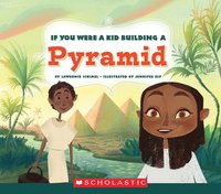 bokomslag If You Were a Kid Building a Pyramid (If You Were a Kid)