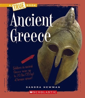 Ancient Greece (A True Book: Ancient Civilizations) 1