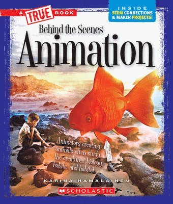 Karina Hamalainen - Animation (a True Book: Behind the Scenes), Häftad