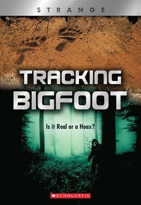 bokomslag Tracking Big Foot (Xbooks: Strange): Is It Real or a Hoax?
