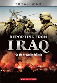 bokomslag Reporting From Iraq (X Books: Total War)