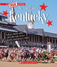 bokomslag Kentucky (a True Book: My United States)