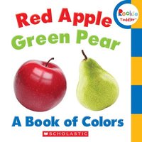 bokomslag Red Apple, Green Pear: A Book Of Colors (Rookie Toddler)