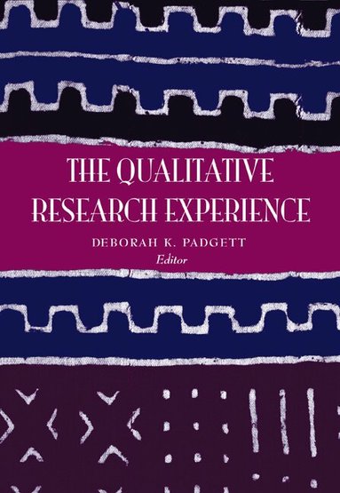 Deborah Padgett - The Qualitative Research Experience, Revised Printing, Häftad