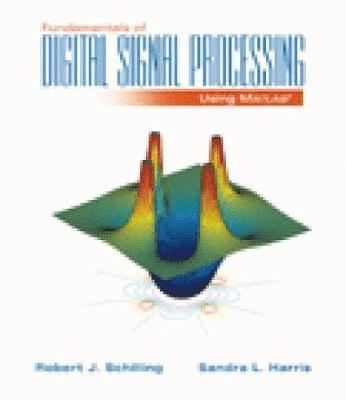 bokomslag Fundamentals of Digital Signal Processing Using MATLAB (with CD-ROM)