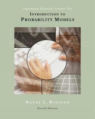 Wayne L. Winston - Introduction to Probability Models: Operations Research, Volume II (with CD-ROM and Infotrac) [With CDROM and Infotrac], Häftad
