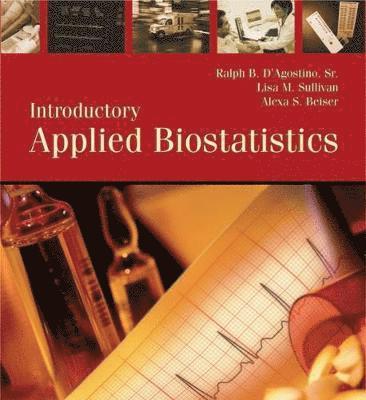 Sr. Ralph D'Agostino, Lisa Sullivan - Introductory Applied Biostatistics [With CDROM], Inbunden