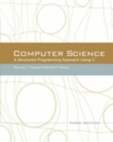 Computer Science: A Structured Programming Approach Using C 1