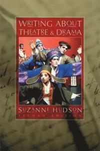 bokomslag Writing About Theatre and Drama