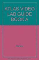 Atlas Video Lab Guide Book A