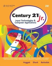 bokomslag Century 21 Jr., Input Technologies and Computer Applications