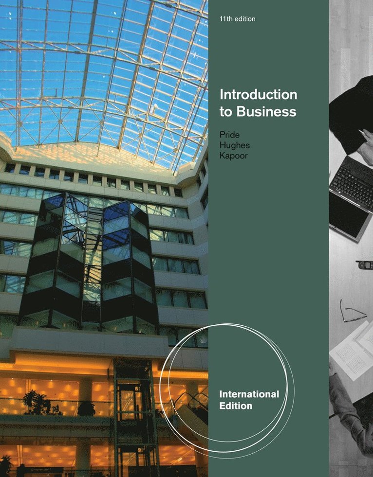 William Pride, Robert Hughes, Jack Kapoor - Introduction to Business, International Edition, Häftad