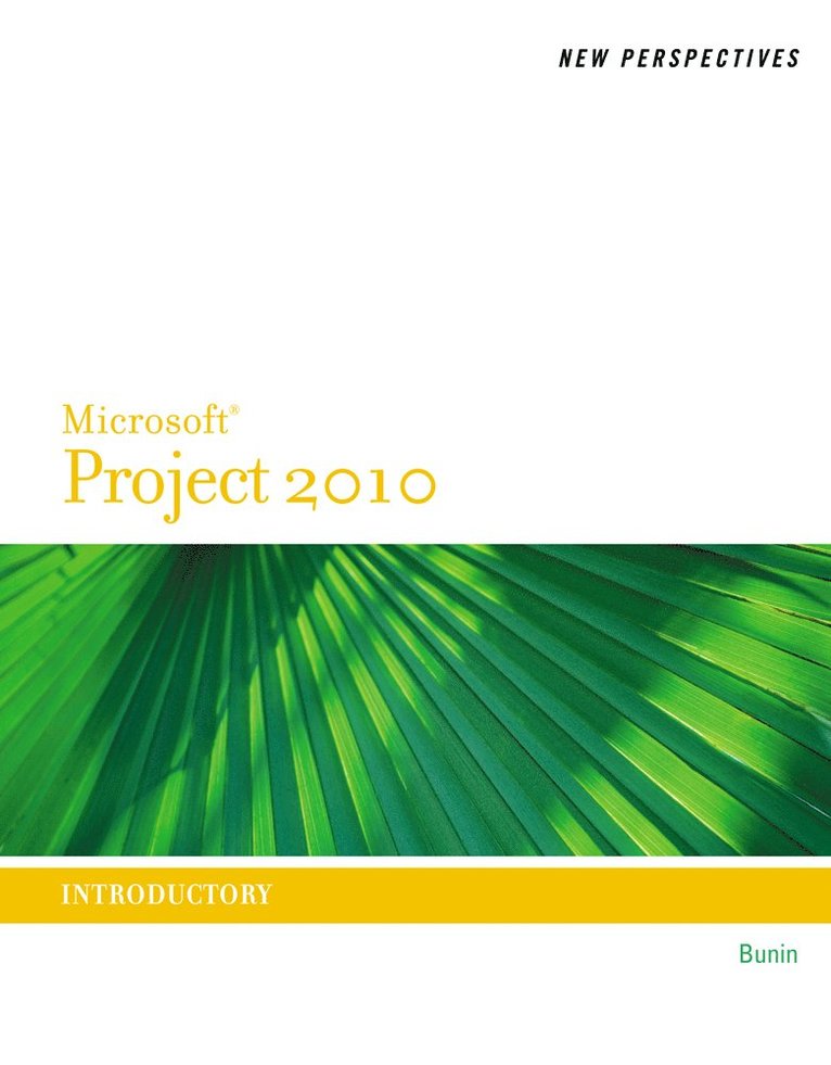 Rachel Biheller Bunin - New Perspectives on MicrosoftÂ® Project 2010, Häftad