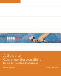 bokomslag A Guide to Customer Service Skills for the Service Desk Professional 3rd Edition
