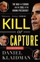 bokomslag Kill or Capture: The War on Terror and the Soul of the Obama Presidency